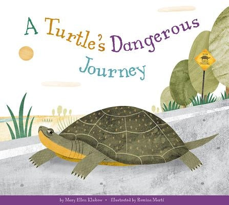 A Turtle's Dangerous Journey by Klukow, Mary Ellen