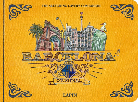 Barcelona - Original: The Sketching Lover's Companion by Lapin