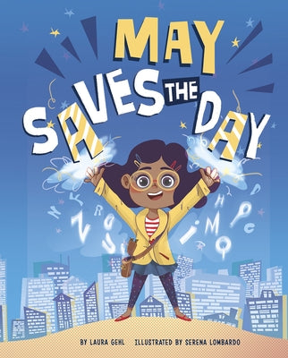 May Saves the Day by Gehl, Laura