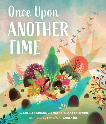 Once Upon Another Time by Esenwine, Matt Forrest