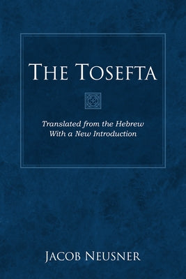 The Tosefta Set by Neusner, Jacob