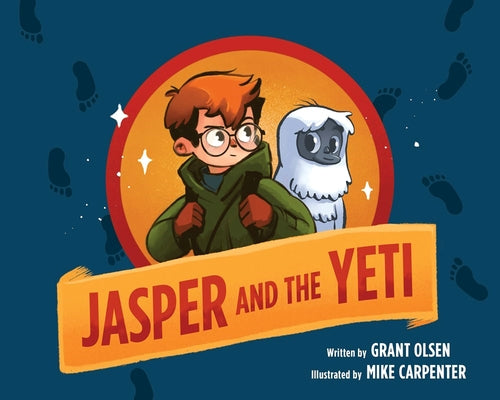 Jasper and the Yeti by Olsen, Grant