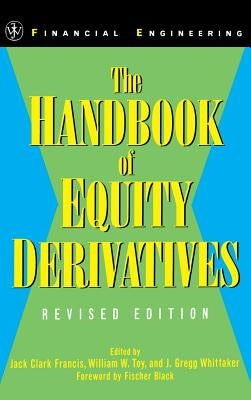 The Handbook of Equity Derivatives by Francis, Jack Clark