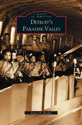 Detroit's Paradise Valley by Borden, Ernest