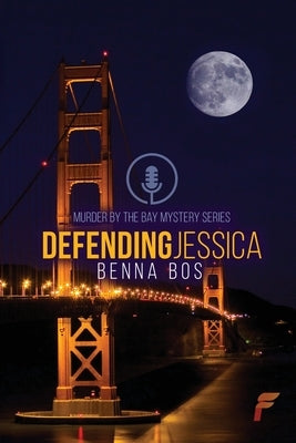 Defending Jessica by Bos, Benna