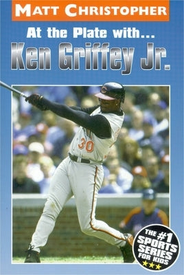 At the Plate With...Ken Griffey Jr. by Christopher, Matt