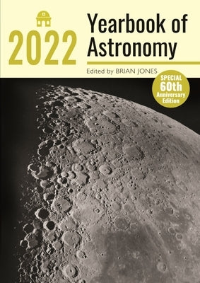 Yearbook of Astronomy 2022 by Jones, Brian