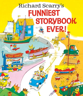 Richard Scarry's Funniest Storybook Ever! by Scarry, Richard