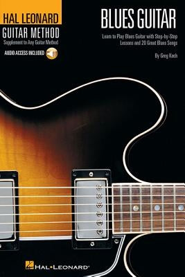 Hal Leonard Guitar Method - Blues Guitar (Book/Online Audio) [With CD] by Koch, Greg