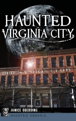 Haunted Virginia City by Oberding, Jancie