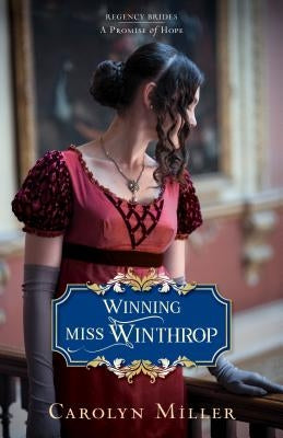 Winning Miss Winthrop by Miller, Carolyn