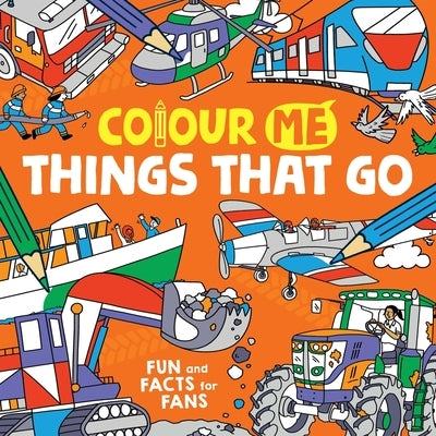 Colour Me: Things That Go by Cottell, James