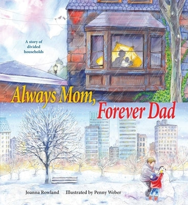 Always Mom, Forever Dad by Rowland, Joanna