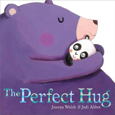 The Perfect Hug by Walsh, Joanna