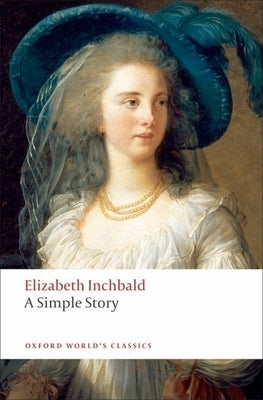 A Simple Story by Inchbald, Elizabeth
