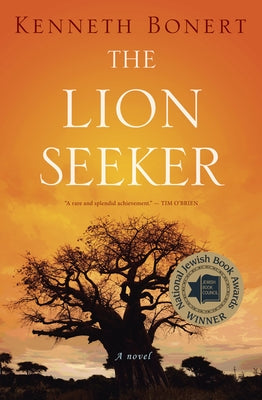 The Lion Seeker by Bonert, Kenneth