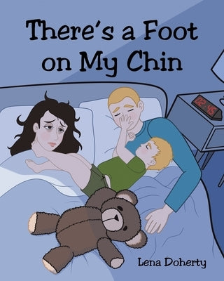 There's a Foot on My Chin by Doherty, Lena