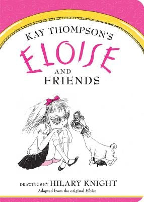 Eloise and Friends by Thompson, Kay