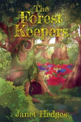 The Forest Keepers by Hedges, Janet