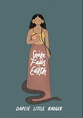 A Snake Falls to Earth by Badger, Darcie Little