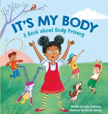 It's My Body: A Book about Body Privacy for Young Children by Spilsbury, Louise A.
