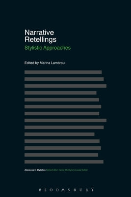 Narrative Retellings: Stylistic Approaches by Lambrou, Marina