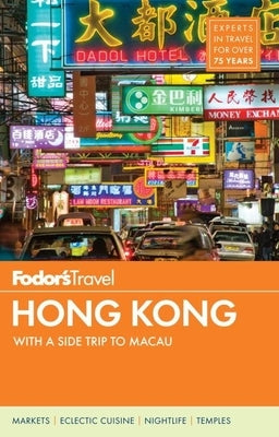 Fodor's Hong Kong by Fodor's Travel Guides