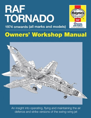 RAF Tornado: 1974 Onwards (All Makes and Models) by Black, Ian