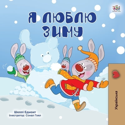 I Love Winter (Ukrainian Children's Book) by Admont, Shelley