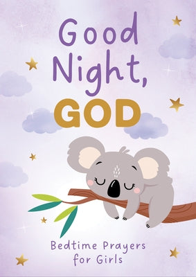 Good Night, God (Girls): Bedtime Prayers for Girls by Hamilton, Belinda