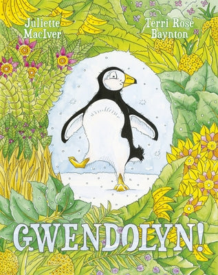 Gwendolyn! by Maciver, Juliette