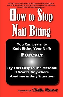 How to Stop Nail Biting by Anonymous