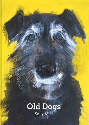 Old Dogs by Muir, Sally