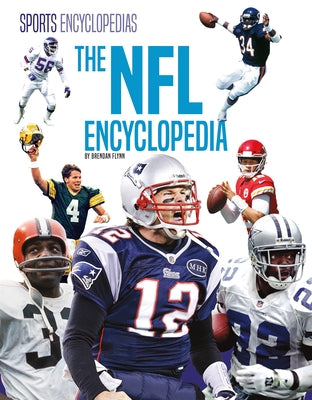 The NFL Encyclopedia by Flynn, Brendan
