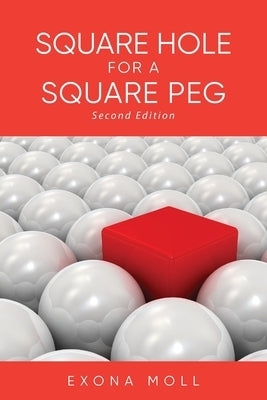 Square Hole for a Square Peg by Moll, Exona