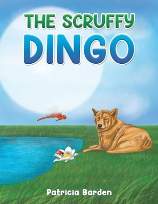 The Scruffy Dingo by Barden, Patricia