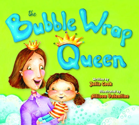 The Bubble Wrap Queen by Cook, Julia