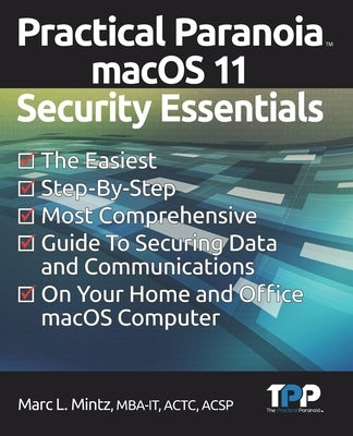 Practical Paranoia macOS 11 Security Essentials by Boulay, C. M.