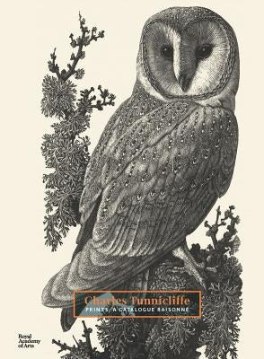 Charles Tunnicliffe: Prints, a Catalogue Raisonné by Tunnicliffe, Charles