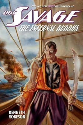 Doc Savage: The Infernal Buddha by Dent, Lester