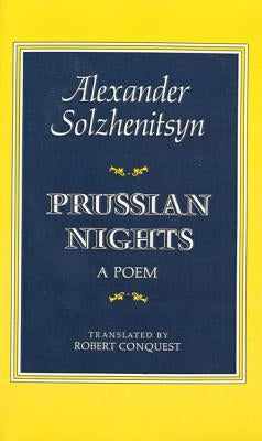 Prussian Nights: Bilingual Edition by Solzhenitsyn, Aleksandr Isaevich