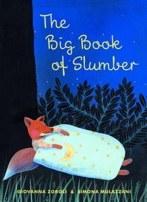 The Big Book of Slumber by Zoboli, Giovanna