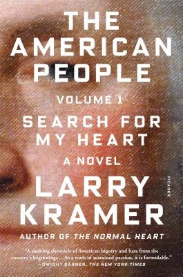 The American People: Volume 1: Search for My Heart: A Novel by Kramer, Larry
