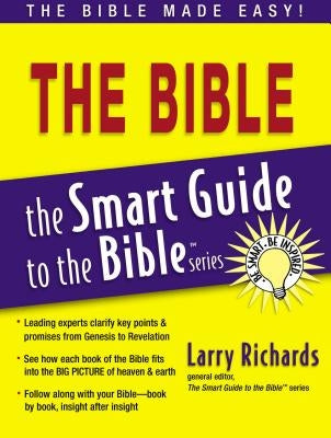 Smart Guide to the Bible by Richards, Larry