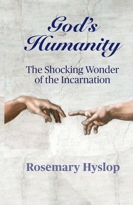 God's Humanity by Hyslop, Rosemary