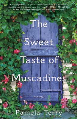 The Sweet Taste of Muscadines by Terry, Pamela