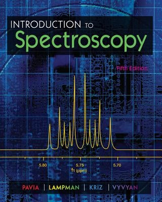 Introduction to Spectroscopy by Pavia, Donald L.