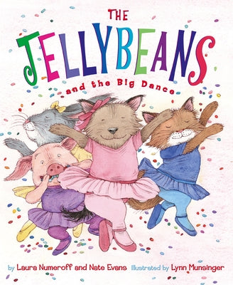 The Jellybeans and the Big Dance by Numeroff, Laura Joffe