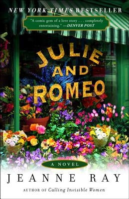 Julie and Romeo by Ray, Jeanne