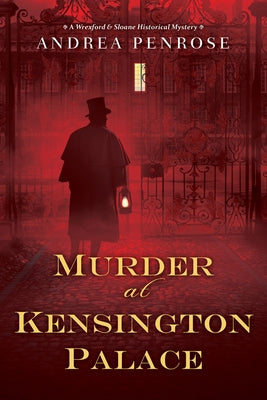 Murder at Kensington Palace by Penrose, Andrea